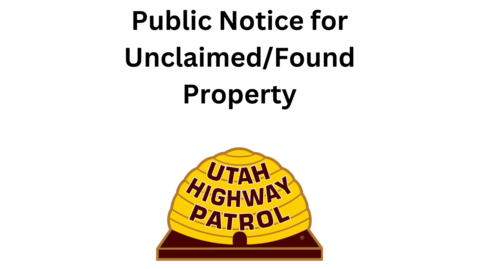 Featured image for “Utah Highway Patrol Public Notice for Unclaimed/Found Property”