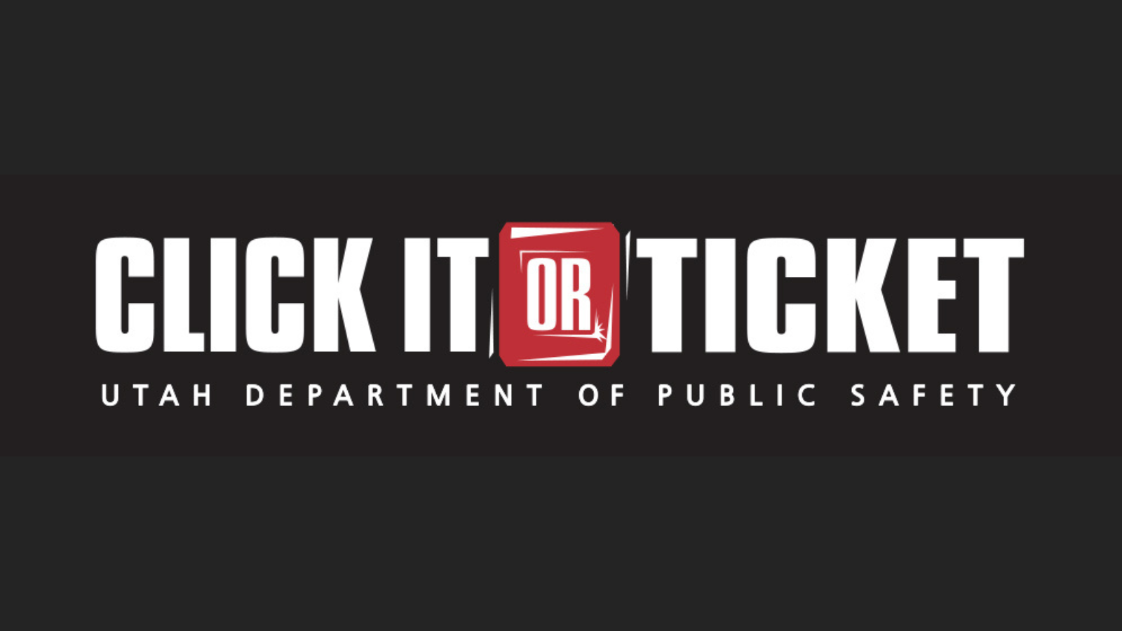 Featured image for “Holiday Click It Or Ticket Campaign”